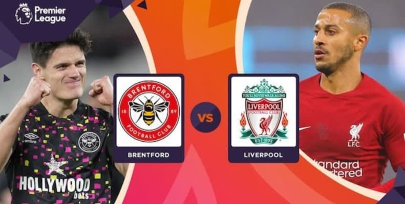 Dự đoán trận Brentford vs Liverpool diễn ra lúc 00h30 ngày 03/01/2023