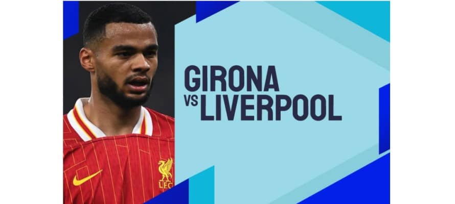 Soi kèo trận Girona vs Liverpool UCL 2024/2025 lúc 00h45 ngày 11/12/2024