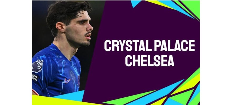 Soi kèo trận Crystal Palace vs Chelsea EPL 2024/2025 lúc 22h00 ngày 04/01/2025
