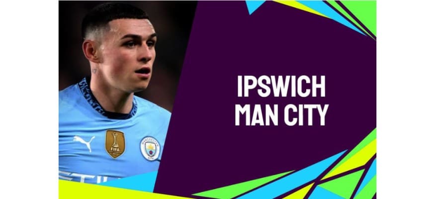 Soi kèo trận Ipswich vs Manchester City lúc 23h30 ngày 19/01/2025