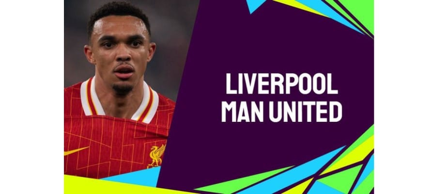 Soi kèo trận Liverpool vs Manchester United EPL 2024/2025 lúc 23h30 ngày 05/01/2025