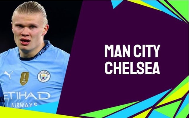 Soi kèo trận Manchester City vs Chelsea lúc 00h30 ngày 26/01/2025