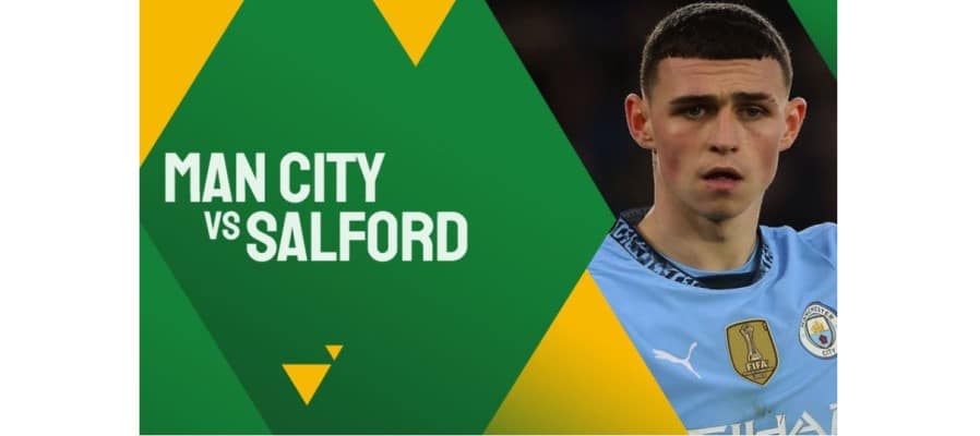 Soi kèo trận Manchester City vs Salford City lúc 00h45 ngày 12/01/2025