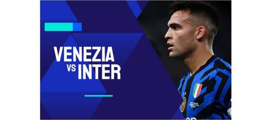 Soi kèo trận Venezia vs Inter Milan lúc 21h00 ngày 12/01/2025