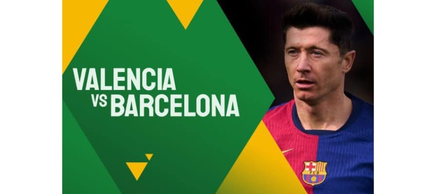 Soi kèo trận Valencia vs Barcelona lúc 03h30 ngày 07/02/2025