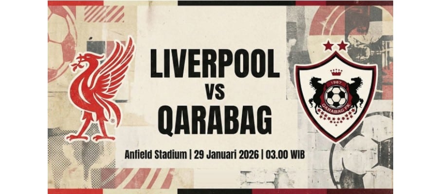Soi kèo Liverpool vs Qarabag lúc 03h00 ngày 29/01/2026