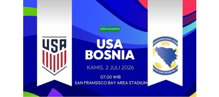 Soi kèo Mỹ vs Bosnia và Herzegovina lúc 07h00 ngày 02/07/2026